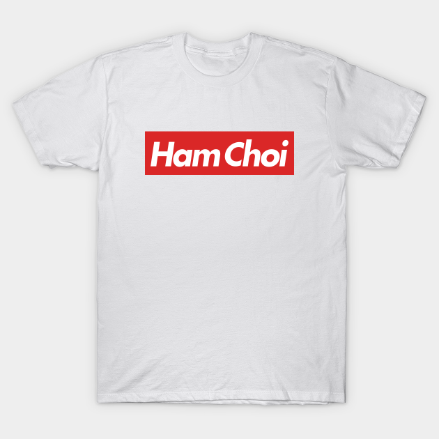 i love ham choi life SupremeNY style Ham Choi TShirt TeePublic